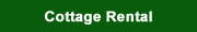 Cottage Rental